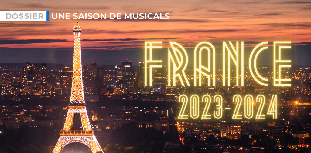 Dossier : que voir en France en 2023-2024 ? - Musical Avenue