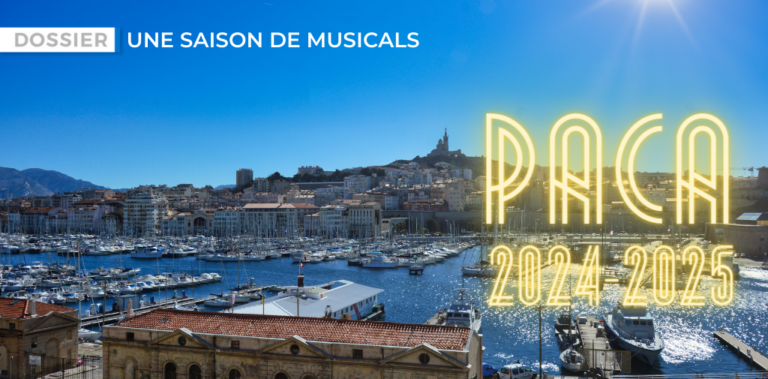 Région PACA saison comédies musicales 2024-2025