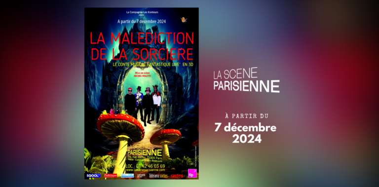 La Malédiction de la Sorcière La scene Parisienne