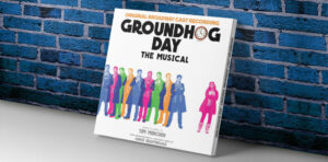 Groundhog Day Musical album review critique focus Original Broadway Cast Recording